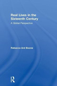 portada Real Lives in the Sixteenth Century: A Global Perspective