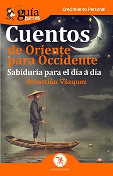 portada Guíaburros Cuentos de Oriente Para Occidente: Sabiduría Para el día a Día: 74 (in Spanish)