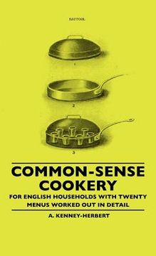 portada common-sense cookery - for english households with twenty menus worked out in detail (in English)