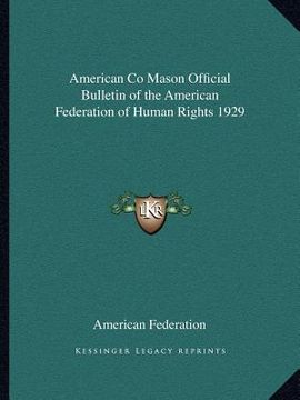 portada american co mason official bulletin of the american federation of human rights 1929 (en Inglés)