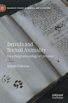 portada Derrida and Textual Animality: For a Zoogrammatology of Literature (in English)