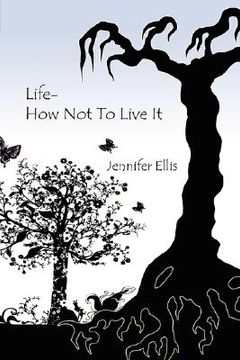 portada life-how not to live it (en Inglés)