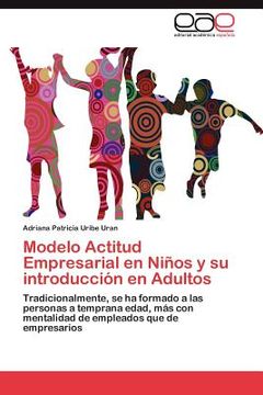 portada modelo actitud empresarial en ni os y su introducci n en adultos (in Spanish)