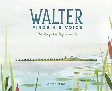 portada Walter Finds his Voice: The Story of a shy Crocodile 
