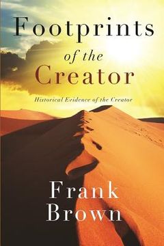 portada Footprints of the Creator: Historical Evidence of the Creator (en Inglés)