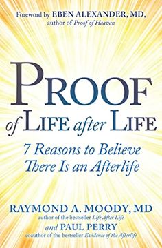 portada Proof of Life After Life: 7 Reasons to Believe There is an Afterlife (en Inglés)