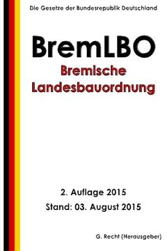 portada Bremische Landesbauordnung (BremLBO), 2. Auflage 2015 (German Edition)