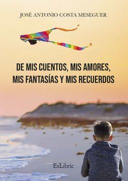 portada De mis Cuentos, mis Amores, mis Fantasías y mis Recuerdos (in Spanish)
