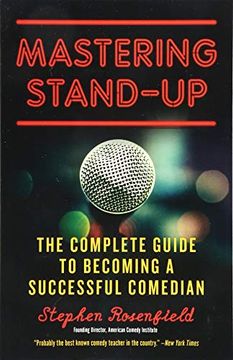 portada Mastering Stand-Up: The Complete Guide to Becoming a Successful Comedian (in English)