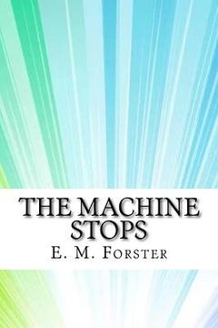 portada The Machine Stops (en Inglés)