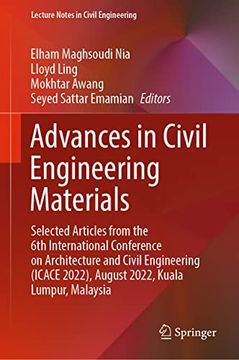 portada Advances in Civil Engineering Materials: Selected Articles from the 6th International Conference on Architecture and Civil Engineering (Icace 2022), A (en Inglés)