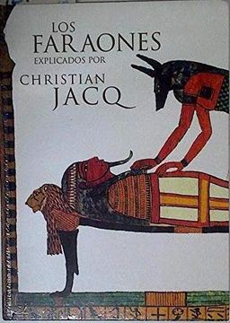 portada Los Faraones Explicados por Christian Jacq