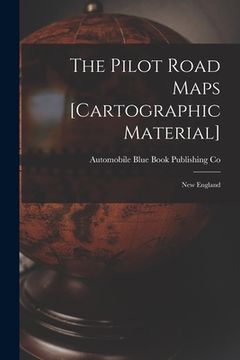 portada The Pilot Road Maps [cartographic Material]: New England (in English)
