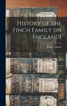 portada History of the Finch Family [in England] (en Inglés)