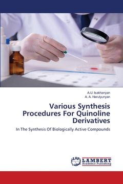 portada Various Synthesis Procedures For Quinoline Derivatives (in English)
