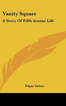 portada vanity square: a story of fifth avenue life (en Inglés)