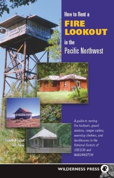 portada How to Rent a Fire Lookout in the Pacific Northwest (en Inglés)
