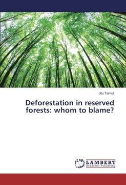 portada Deforestation in reserved forests: whom to blame?