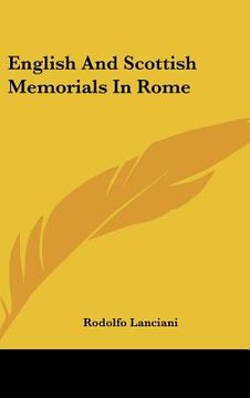 portada english and scottish memorials in rome (en Inglés)