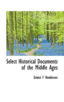 portada select historical documents of the middle ages