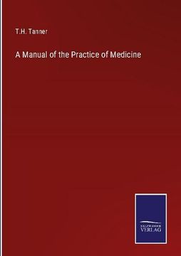 portada A Manual of the Practice of Medicine (en Inglés)