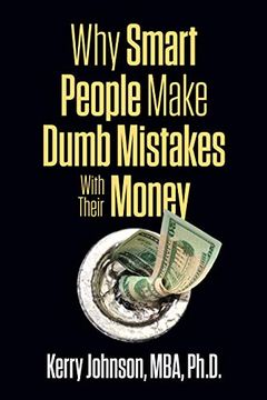 portada Why Smart People Make Dumb Mistakes With Their Money 