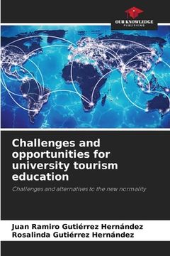 portada Challenges and opportunities for university tourism education (en Inglés)