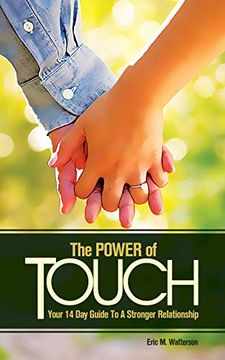 portada The Power of Touch: Your 14 day Guide to a Stronger Relationship (en Inglés)
