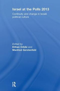 portada Israel at the Polls 2013: Continuity and Change in Israeli Political Culture