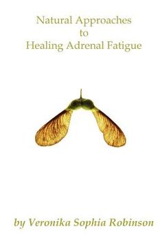 portada natural approaches to healing adrenal fatigue (in English)