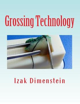 portada Grossing Technology: A Guide for Biopsies and Small specimens (in English)