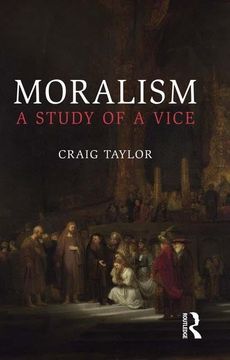 portada Moralism: A Study of a Vice (en Inglés)