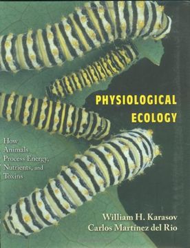 portada Physiological Ecology: How Animals Process Energy, Nutrients, and Toxins 