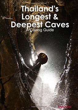 portada Thailand's Longest & Deepest Caves