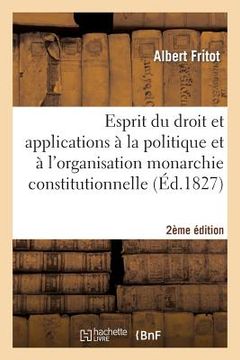 portada Esprit Du Droit Et Ses Applications À La Politique 2ème Édition (en Francés)