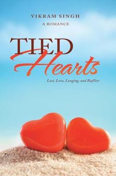 portada Tied Hearts: Lust, Love, Longing, and Rajveer (en Inglés)
