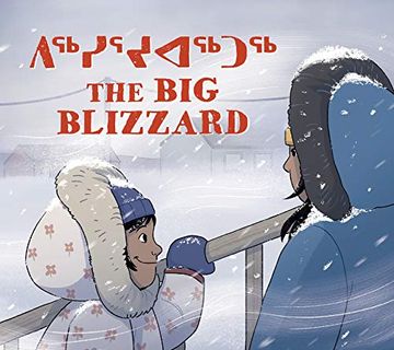 portada The big Blizzard: Bilingual Inuktitut and English Edition