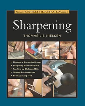 portada Taunton'S Complete Illustrated Guide to Sharpening (Complete Illustrated Guides) (en Inglés)