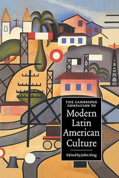 portada The Cambridge Companion to Modern Latin American Culture Hardback (Cambridge Companions to Culture) (en Inglés)