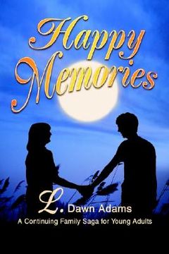 portada happy memories: a continuing family saga for young adults (in English)