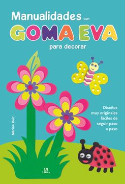 portada Manualidades con Goma eva Para Decorar (in Spanish)