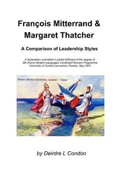 portada Francois Mitterrand & Margaret Thatcher: A Comparison Of Leadership Styles (in English)