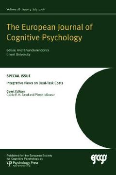 portada Integrative Views on Dual-Task Costs: A Special Issue of the European Journal of Cognitive Psychology (en Inglés)