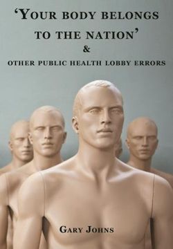portada 'Your body belongs to the nation' & other public health lobby errors