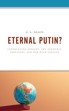 portada Eternal Putin?: Confronting Navalny, the Pandemic, Sanctions, and War with Ukraine (en Inglés)