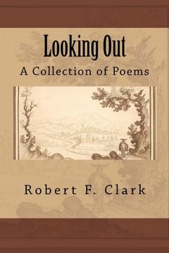 portada Looking Out: A Collection of Poems