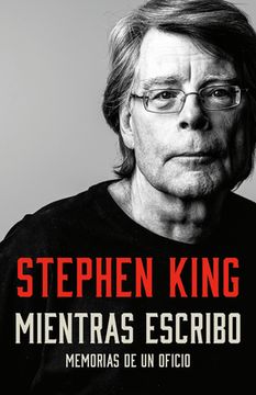 portada Mientras Escribo: Memorias de un Oficio (Spanish Edition) (in Spanish)