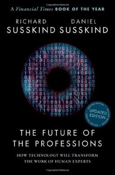 portada The Future of the Professions: How Technology Will Transform the Work of Human Experts, Updated Edition (en Inglés)