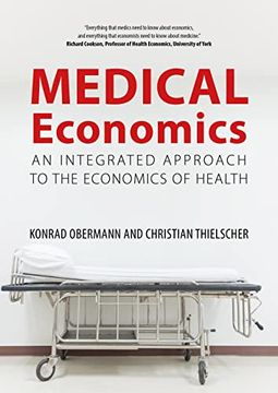 portada Medical Economics: An Integrated Approach to the Economics of Health (en Inglés)