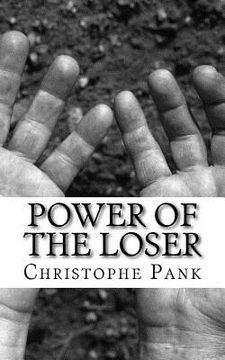 portada Power of the loser: You can become a good loser (en Inglés)